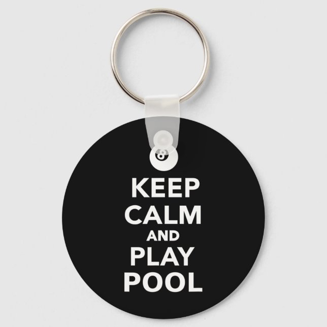 Keep Calm And Play Pool Billiards 1  Keychain (Front)