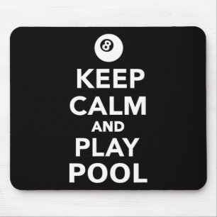 Keep Calm And Play Pool Billiards 1 Mouse Pad