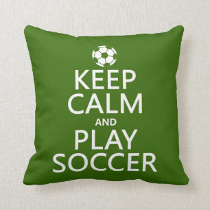 Keep Calm and Play Soccer (any colour) Throw Pillow
