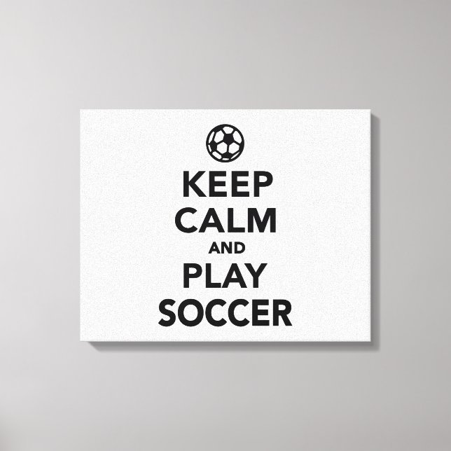 Keep calm and play Soccer Canvas Print (Front)