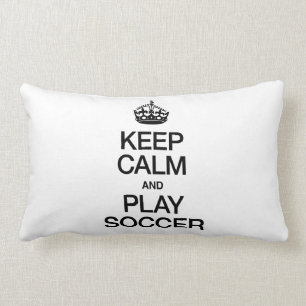 KEEP CALM AND PLAY SOCCER LUMBAR PILLOW