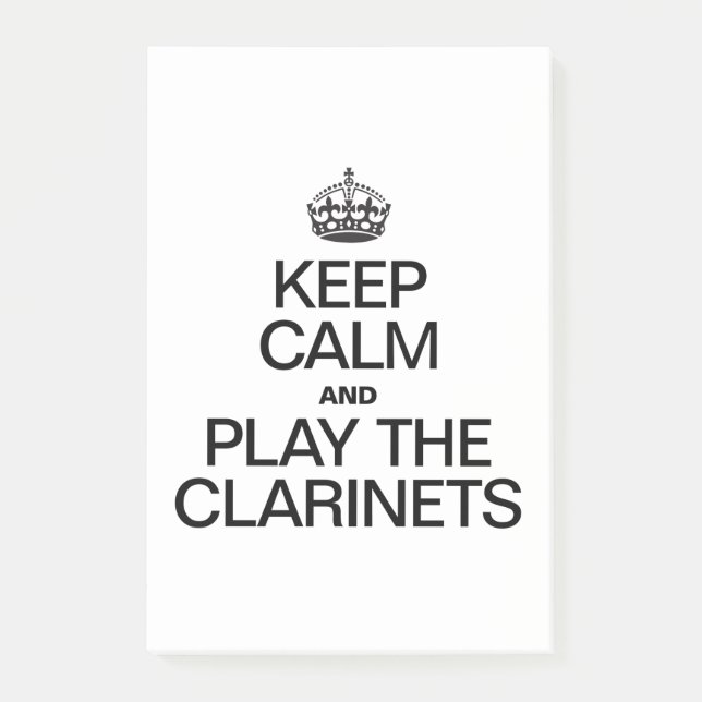 KEEP CALM AND PLAY THE CLARINETS POST-IT NOTES (Front)