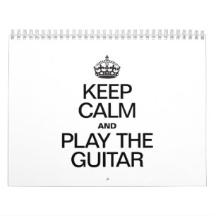 KEEP CALM AND PLAY THE GUITAR CALENDAR