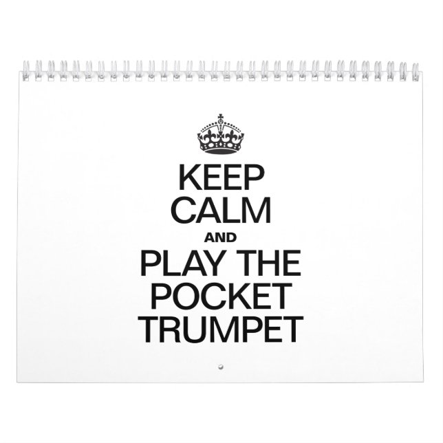 KEEP CALM AND PLAY THE POCKET TRUMPET CALENDAR (Cover)