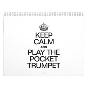 KEEP CALM AND PLAY THE POCKET TRUMPET CALENDAR