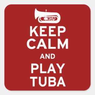 Keep Calm and Play Tuba Square Sticker