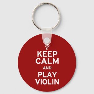 Keep Calm and Play Violin Keychain