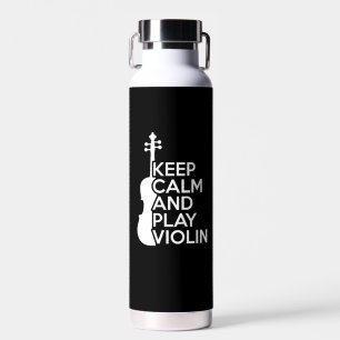 Keep Calm and Play Violin Water Bottle