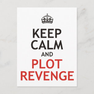 Keep Calm and Plot Revenge Postcard