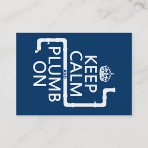 Keep Calm and Plumb On (plumber/plumbing) Business Card