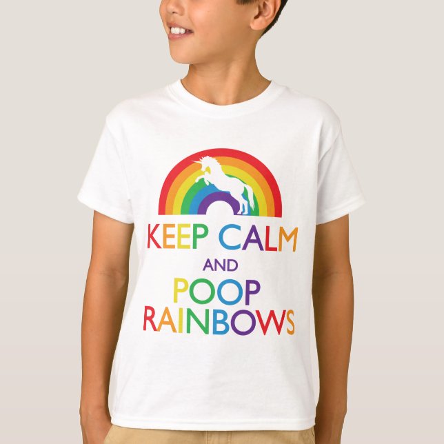 Keep Calm and Poop Rainbows Unicorn T-Shirt (Front)