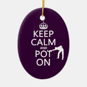 Keep Calm and Pot On (Snooker/Pool) Ceramic Ornament