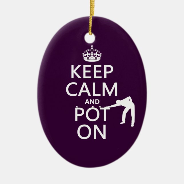 Keep Calm and Pot On (Snooker/Pool) Ceramic Ornament (Front)