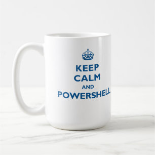 Keep Calm And PowerShell Mug