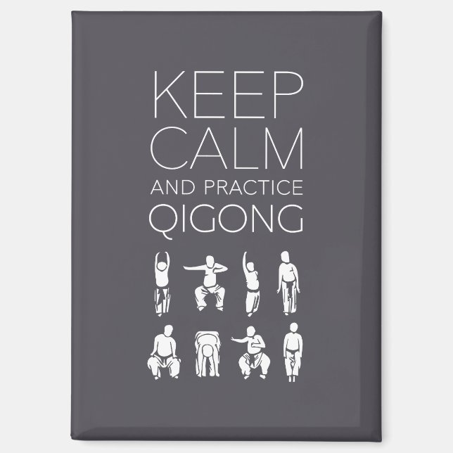 Keep Calm and Practice Qigong Magnet (Front)