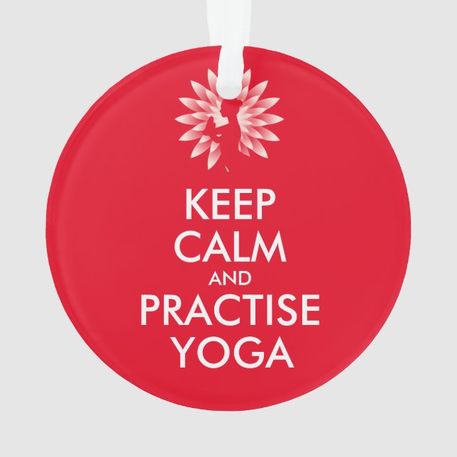 Keep calm and practise yoga ornament (Back)