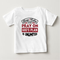 Keep Calm and Pray God's Plan Is Unlimited Quote