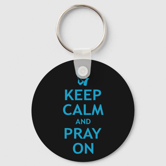 Keep Calm and Pray On Keychain (Front)