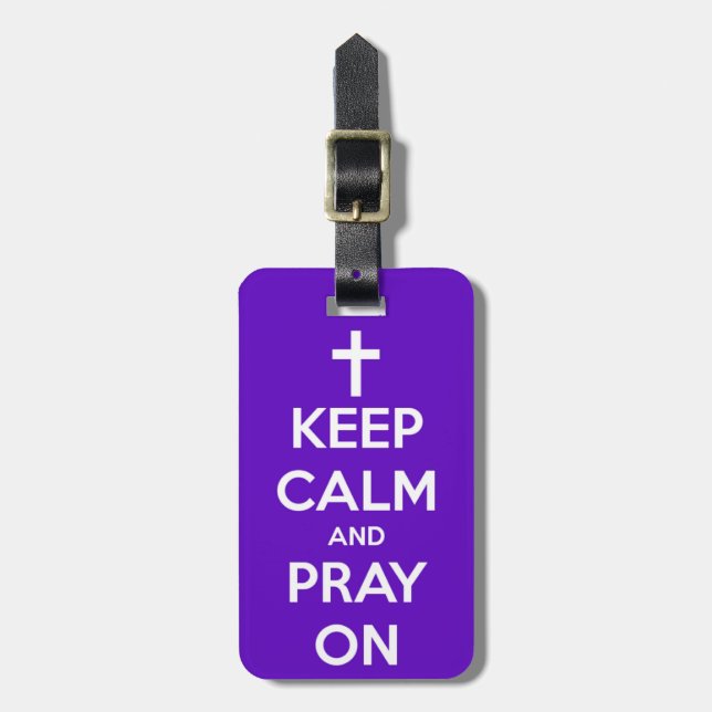 Keep Calm and Pray On Purple Luggage Tag (Front Vertical)