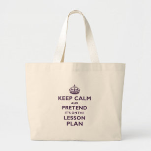 Keep Calm And Pretend Large Tote Bag