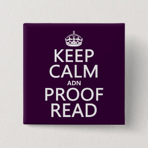 Keep Calm 'and' Proofread (adn) (in any colour) 2 Inch Square Button