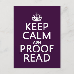 Keep Calm 'and' Proofread (adn) (in any colour) Postcard