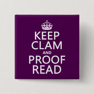 Keep Calm and Proofread (clam) (any colour) 2 Inch Square Button