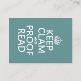 Keep Calm and Proofread (clam) (any colour) Business Card