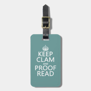 Keep Calm and Proofread (clam) (any colour) Luggage Tag