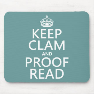 Keep Calm and Proofread (clam) (any colour) Mouse Pad