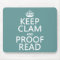 Keep Calm and Proofread (clam) (any colour)