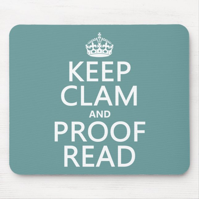 Keep Calm and Proofread (clam) (any colour) Mouse Pad (Front)