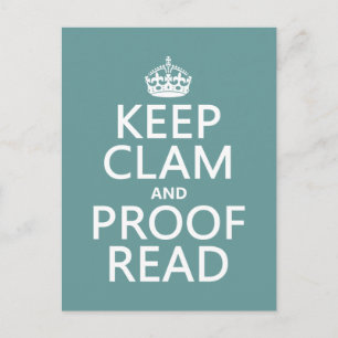 Keep Calm and Proofread (clam) (any colour) Postcard