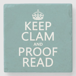 Keep Calm and Proofread (clam) (any colour) Stone Coaster