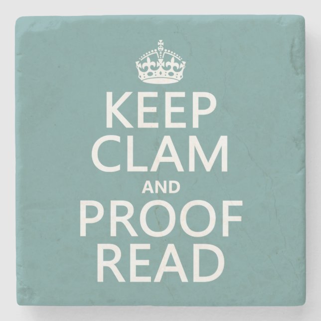 Keep Calm and Proofread (clam) (any colour) Stone Coaster (Front)