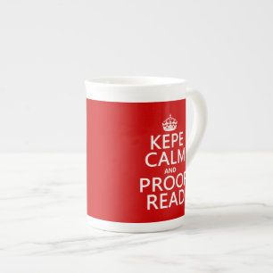 Keep Calm and Proofread (kepe) (in any colour) Bone China Mug