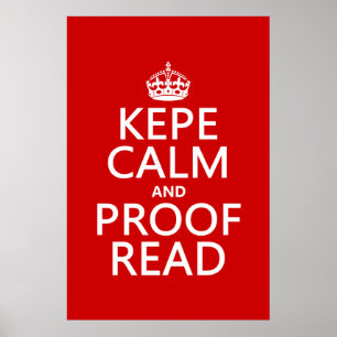 Keep Calm and Proofread (kepe) (in any colour) Poster