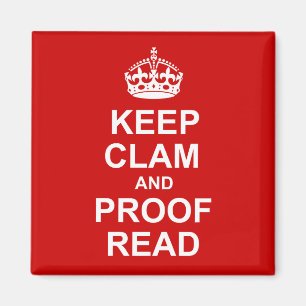 Keep Calm and Proofread Magnet