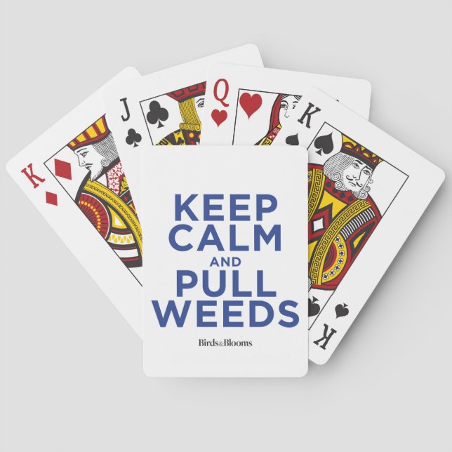 Keep Calm and Pull Weeds Playing Cards (Back)