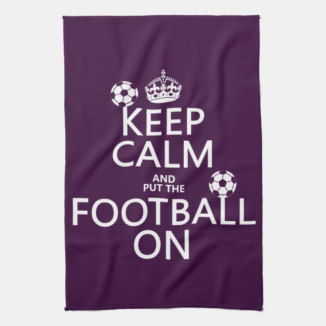 Keep Calm and (put the) Football On (customizable) Kitchen Towel (Vertical)