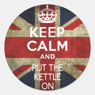 KEEP CALM AND PUT THE KETTLE ON CLASSIC ROUND STICKER