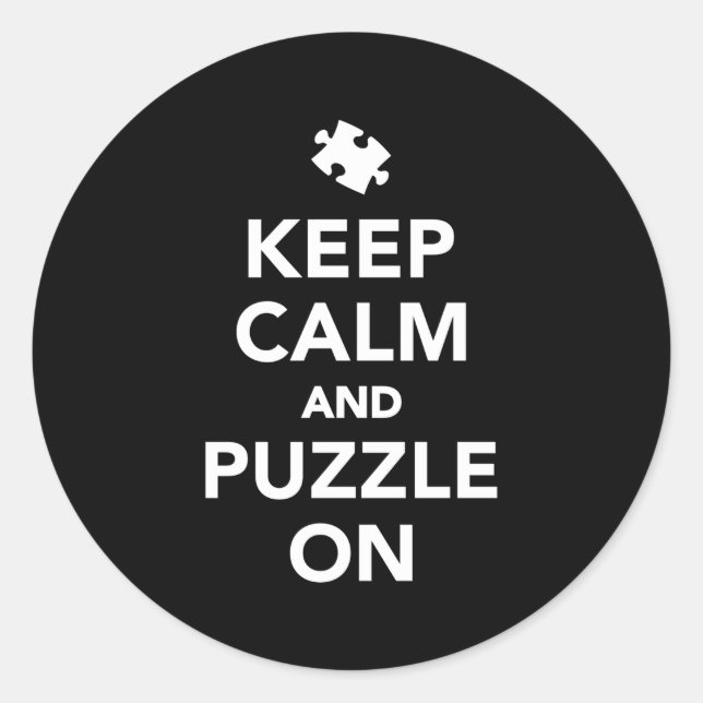Keep Calm And Puzzle On Classic Round Sticker (Front)
