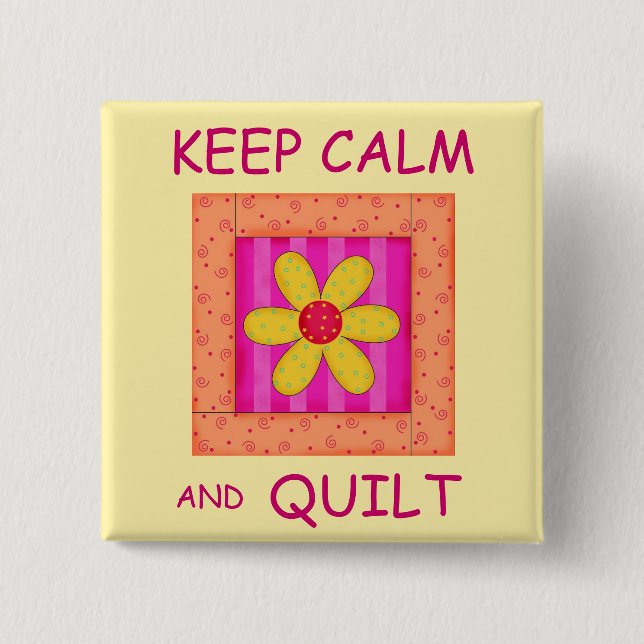 Keep Calm and Quilt Applique Flower Block 2 Inch Square Button (Front)