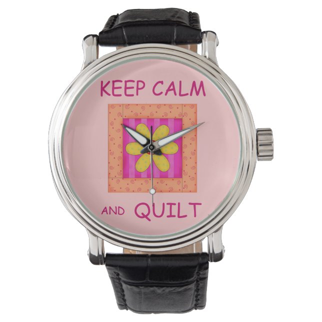 Keep Calm and Quilt Applique Flower Block Watch (Front)