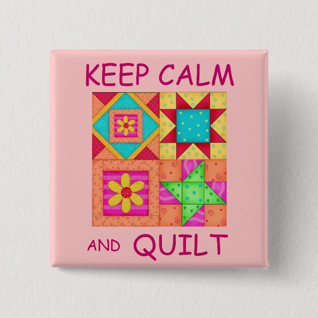 Keep Calm and Quilt Colourful Patchwork Blocks 2 Inch Square Button (Front)