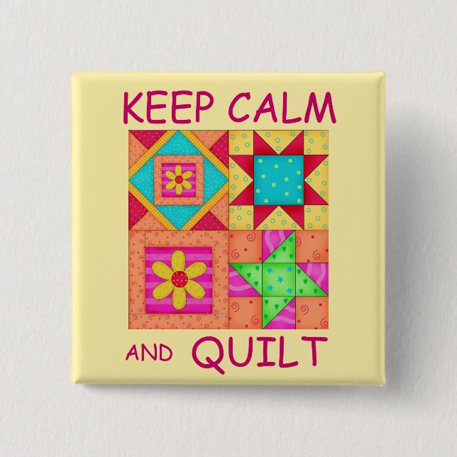 Keep Calm and Quilt Colourful Patchwork Blocks 2 Inch Square Button (Front)