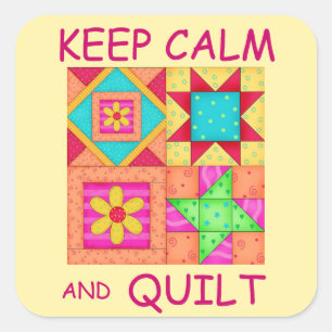 Keep Calm and Quilt For Block  Colourful Patchwork Square Sticker