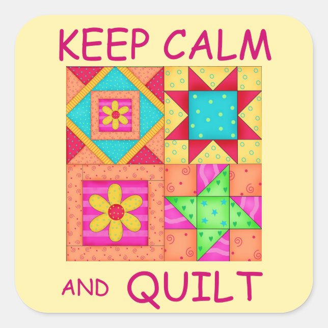 Keep Calm and Quilt For Block  Colourful Patchwork Square Sticker (Front)