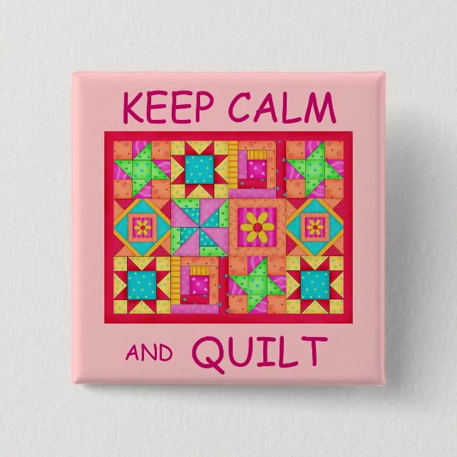 Keep Calm and Quilt Multi Block Patchwork Quilt 2 Inch Square Button (Front)