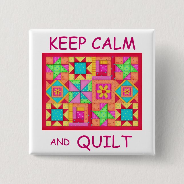 Keep Calm and Quilt Multi Block Patchwork Quilt 2 Inch Square Button (Front)